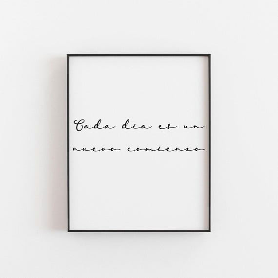 Cada Dia Es Un Nuevo Comienzo Quote Art Print