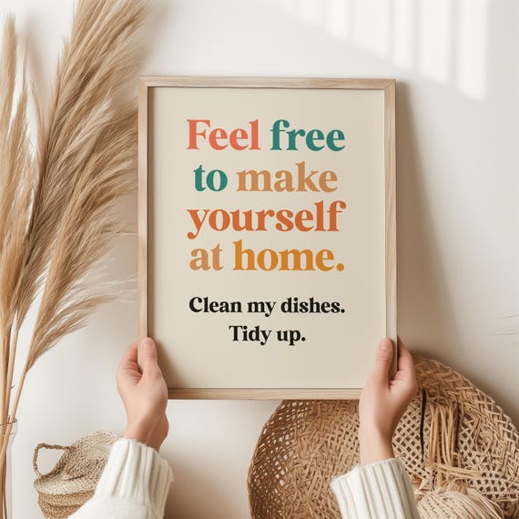 Funny Home Print Feel Free To Make Yourself At Colorful Housewarming Decor Guest Room Wall Art Humorous Kitchen Sign