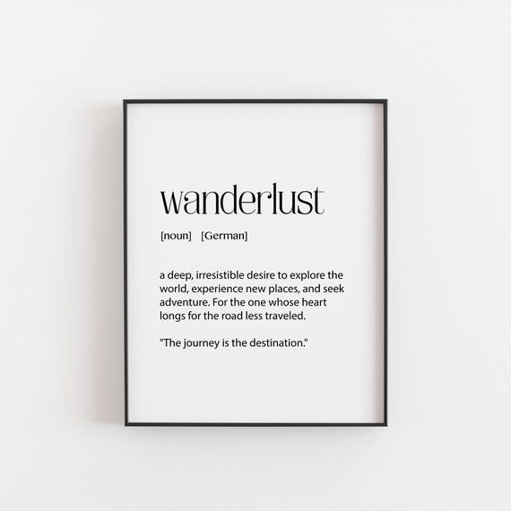 Wanderlust Inspirational Travel Art Print