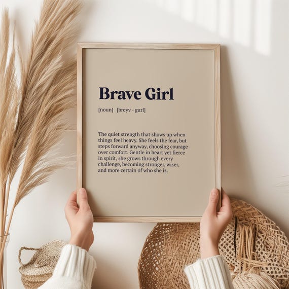 Brave Girl Definition Print, Inspirational Quote Poster