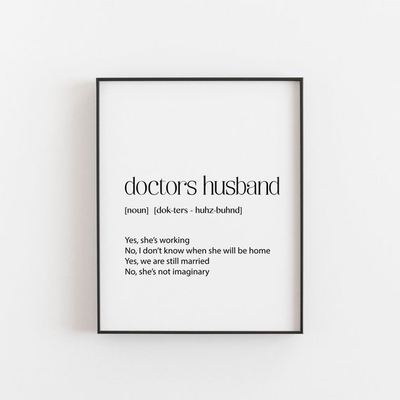 Doctor Gift Doctors Husband Art Funny Definition Office Decor Wall Prints