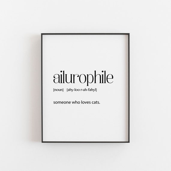 Cat Print Ailurophile Definition Home Wall Art Themed Gifts Presents For Lovers Related Crazy Lady