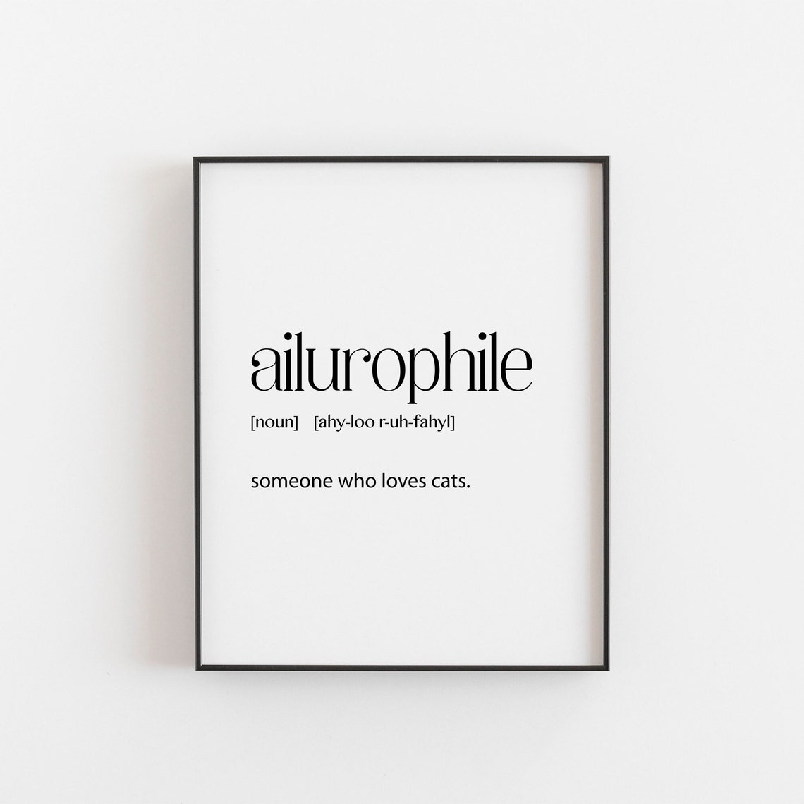 Cat Print Ailurophile Definition Home Wall Art Themed Gifts Presents For Lovers Related Crazy Lady