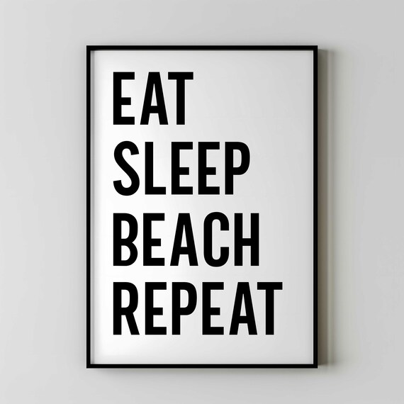 Eat Sleep Beach Repeat Bold Typography Poster for Beach House Decor
