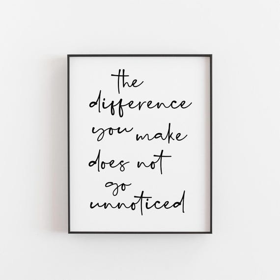 The Difference You Make Print Thank Teacher Gift Classroom Wall Art Appreciation Quote Poster