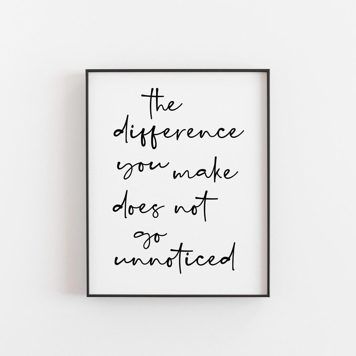 The Difference You Make Quote Appreciation Thank You Script Wall Poster