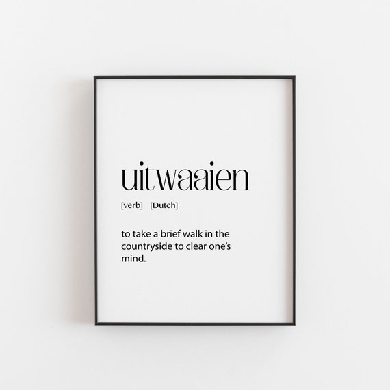 Uitwaaien Definition Dutch Hygge Word Art Print