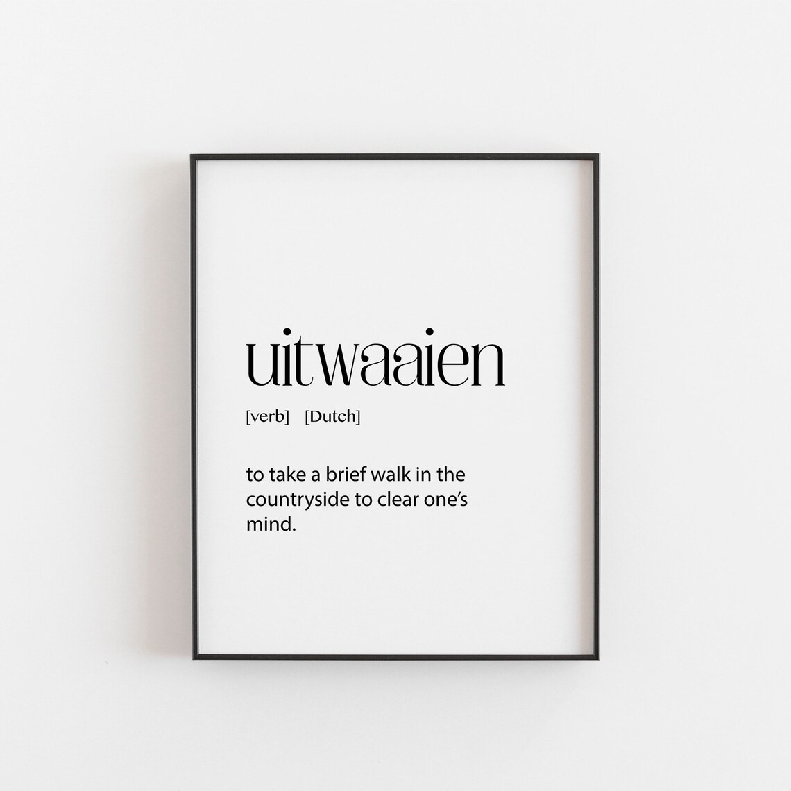 Uitwaaien Definition Dutch Hygge Word Art Print