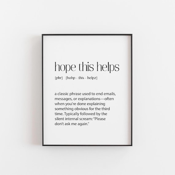Hope This Helps Definition Print, Office Humor