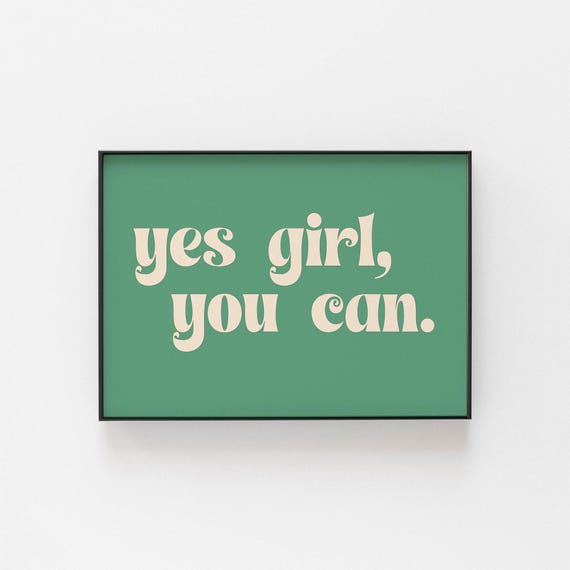 Yes Girl You Can Print Women Empowerment Wall Art Motivational For Office Decor Elegant Modern Sophisticated