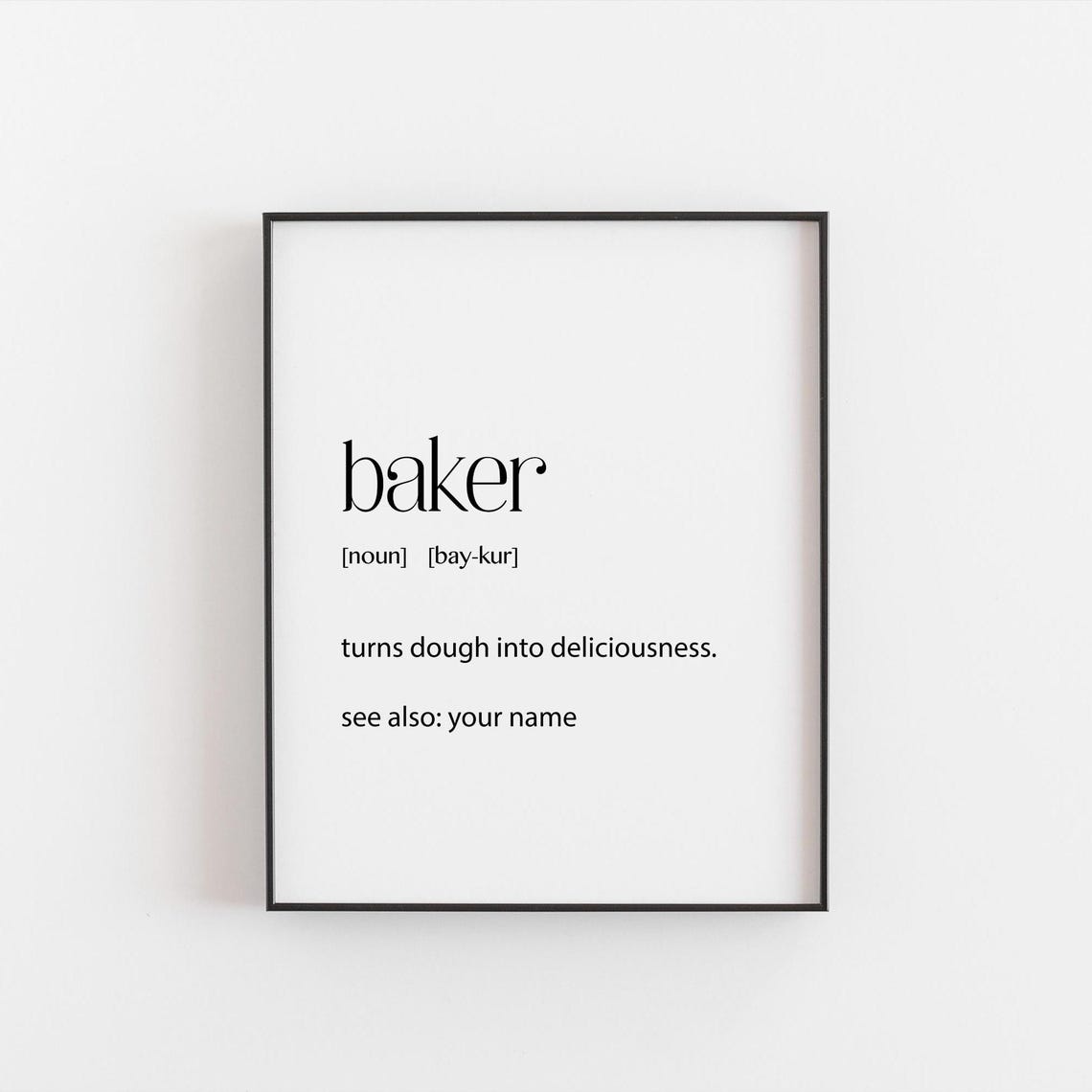 Baker Definition Poster Turns Dough Into Deliciousness Gift Art