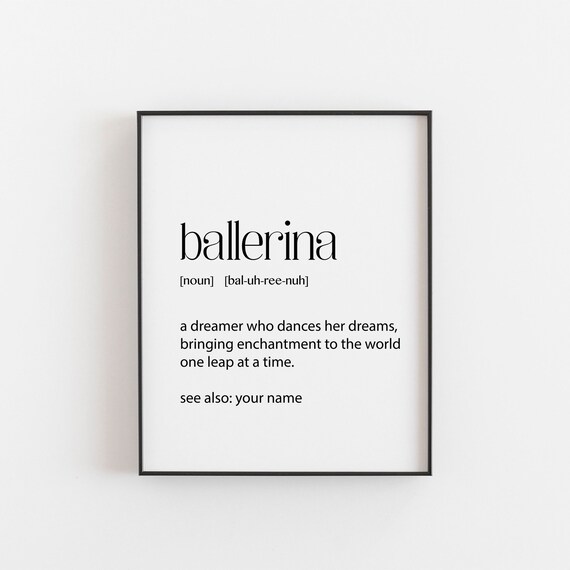 Personalised Ballerina Gift, Inspiring Ballet Quote Print