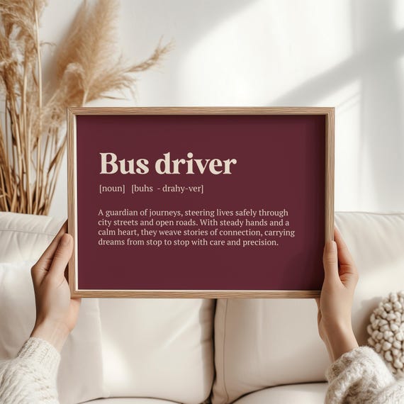 Premium Bus Driver Definition Print Sentimental Thank You Gift Retirement Wall Art School Christmas Present
