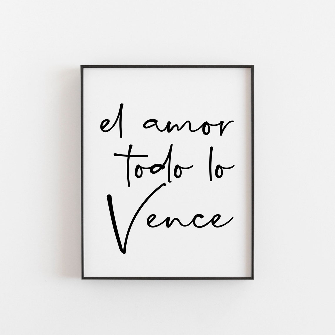 El Amor Todo Lo Vence Spanish Love Quote Romantic Wall Art Decor
