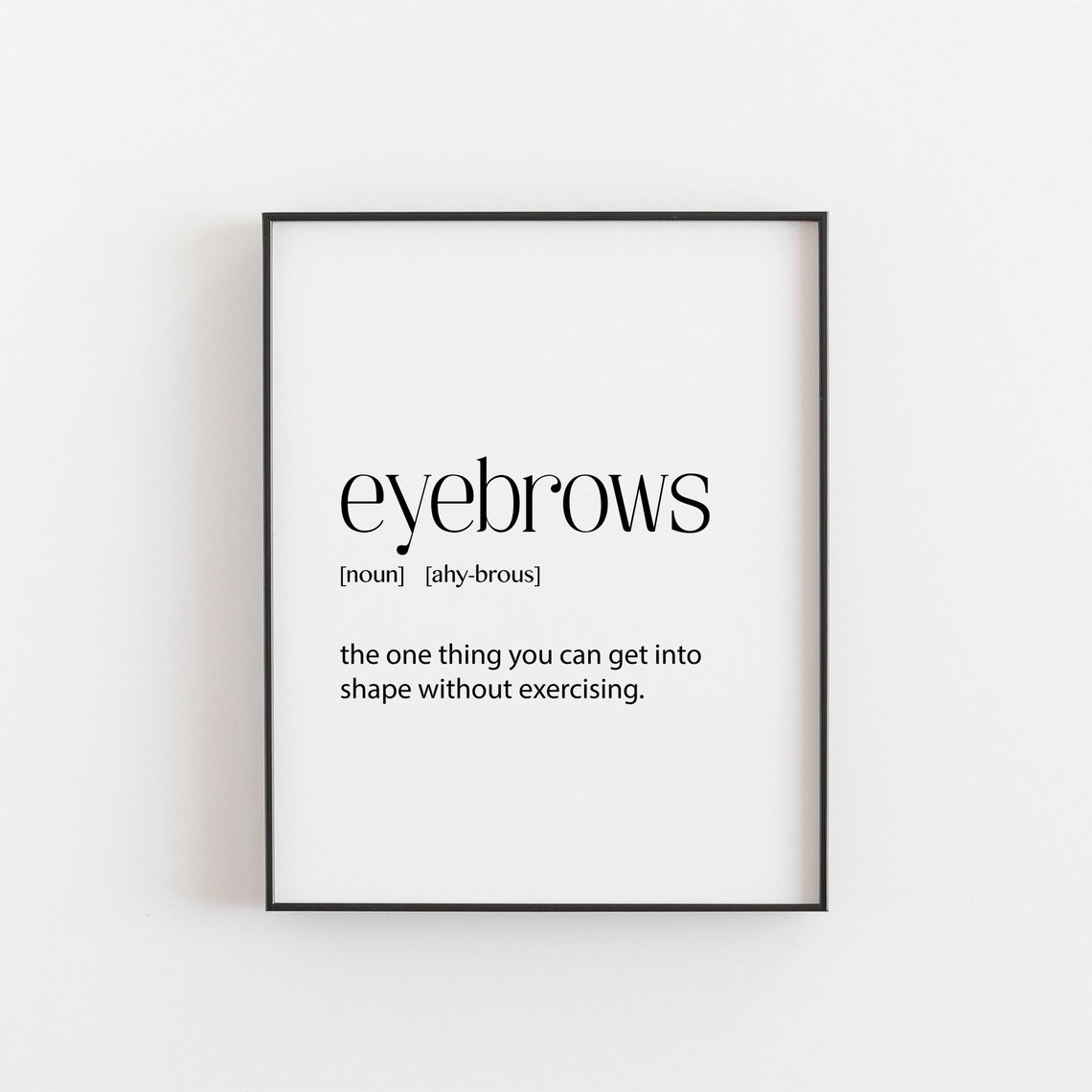 Eyebrows Print, Girly Bedroom Wall Art