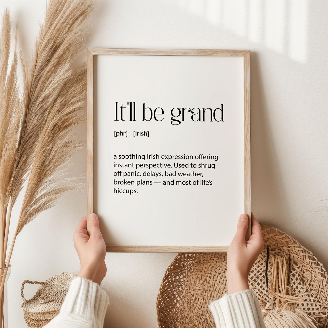 It'll Be Grand Irish Slang Quote Art Print