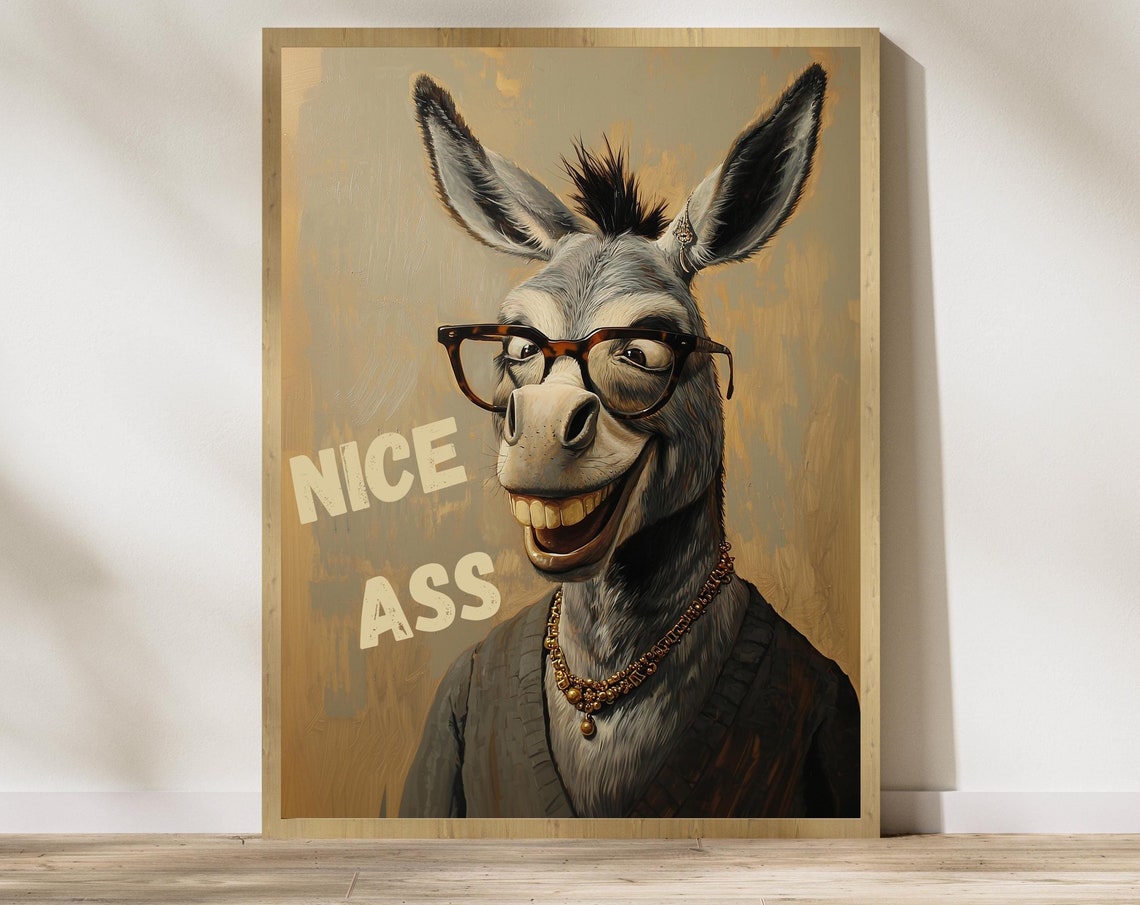 Goofy Grinning Donkey Wearing Retro Glasses Saying Nice Ass Poster