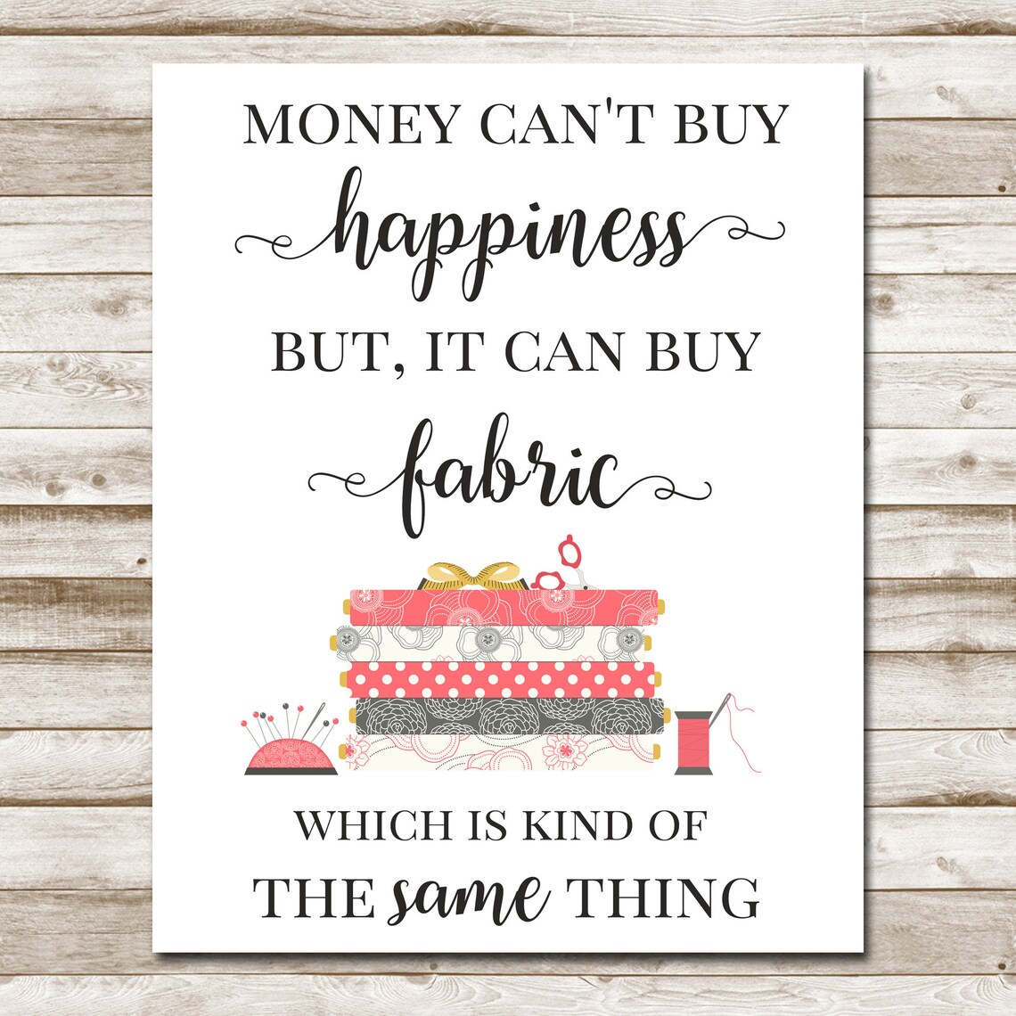 Money Cant Buy Happiness Fabric Quote Sewing Room Humor Wall Poster - Image 4