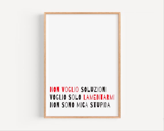 Non Voglio Soluzioni, Minimalist Quote Art Print