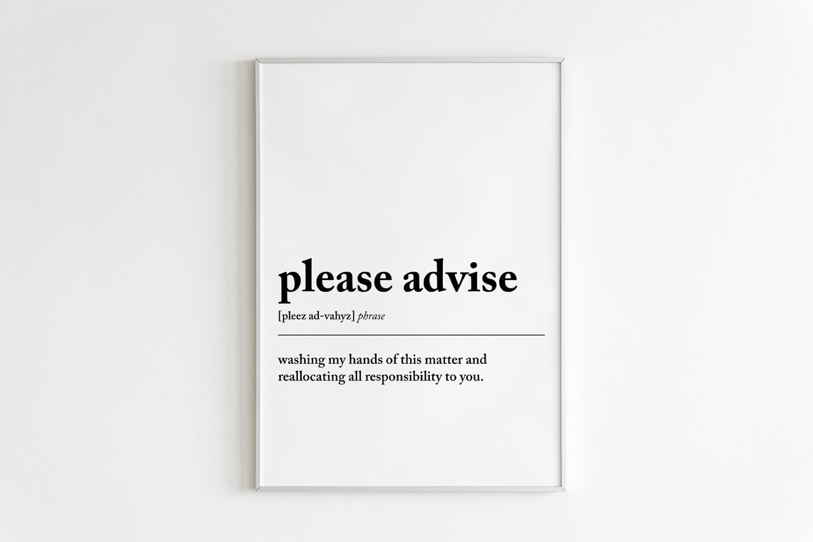 Home Office Art Please Advise Definition Print Funny Home Office Decor Home Office Poster Office Wall Art