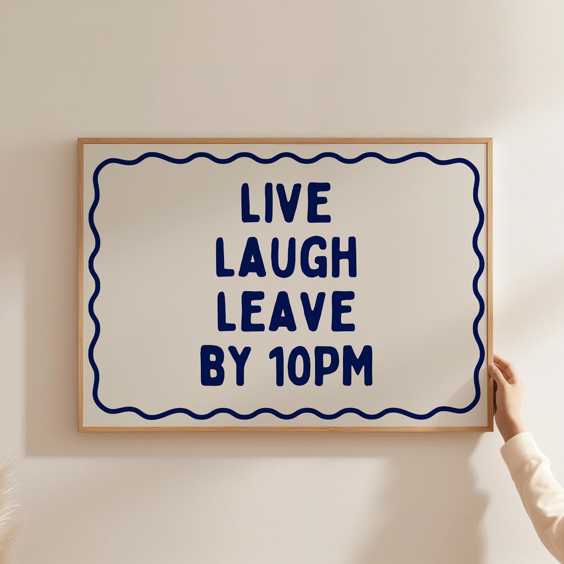 Live Laugh Leave By 10PM Navy Typography Funny Quote Wall Art