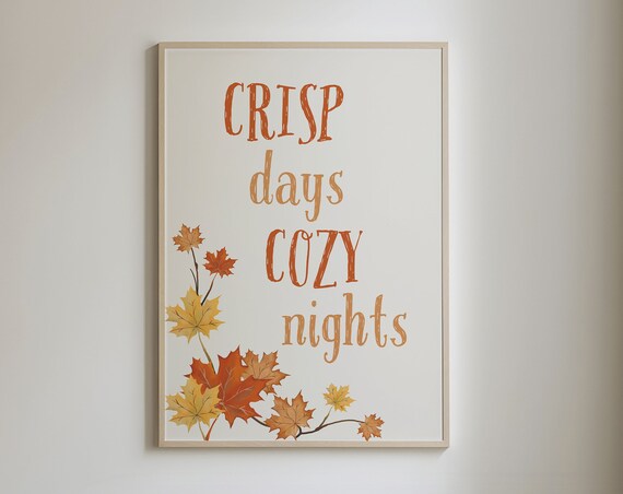 Crisp Days Cozy Nights Fall Typography Poster with Watercolor Maple Leaves