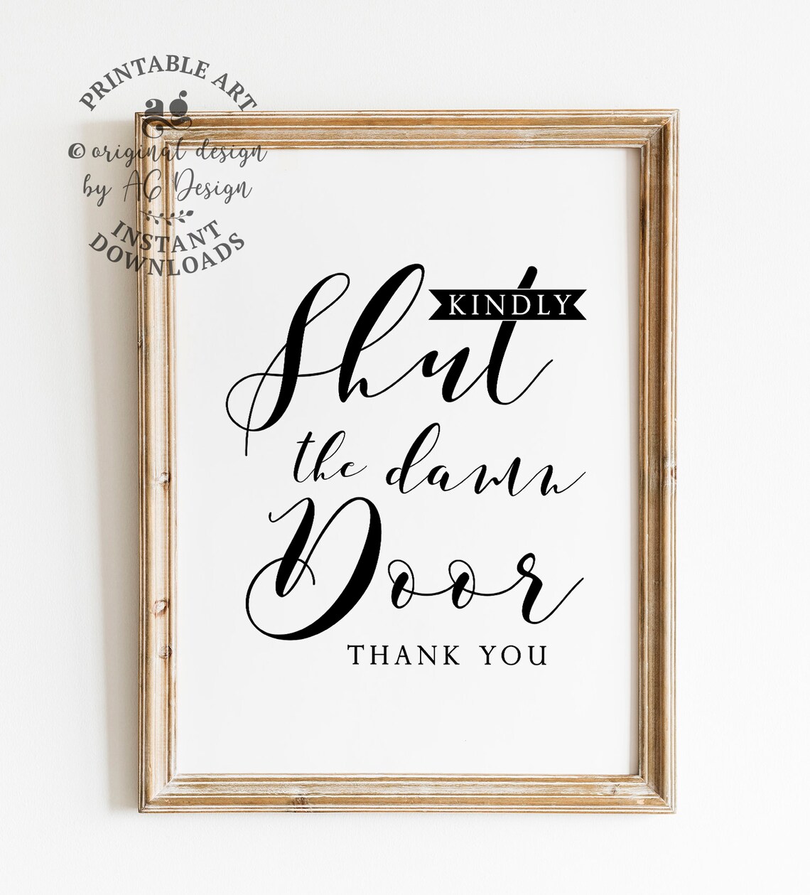 Shut The Damn Door Bathroom Rules Sign Art Print