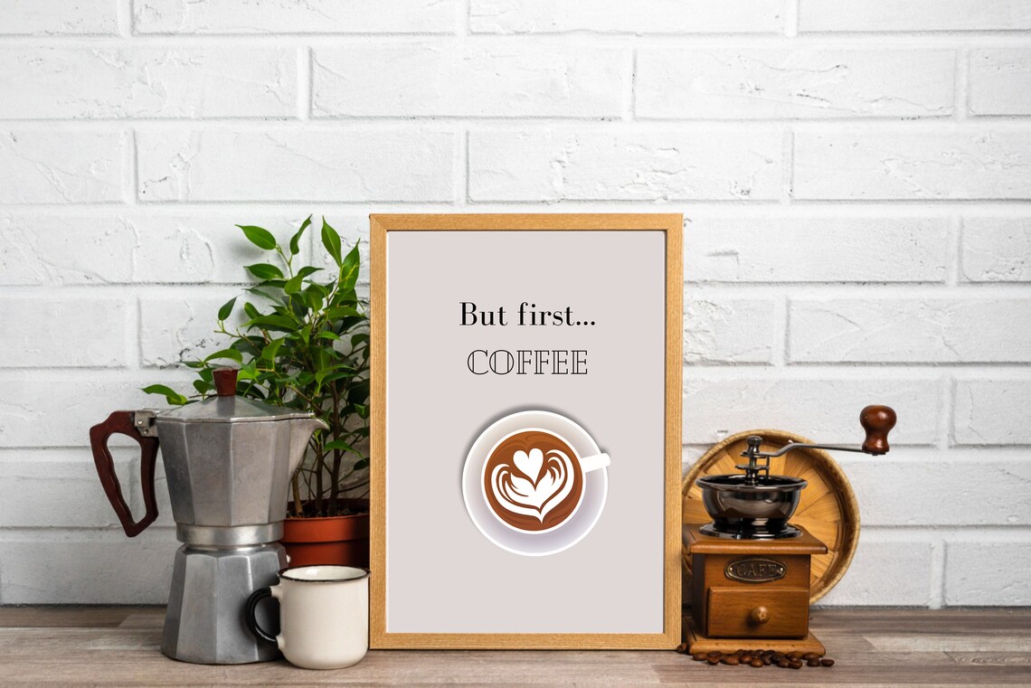 Coffee Cappuccino, Coffee First Art Print - Image 2