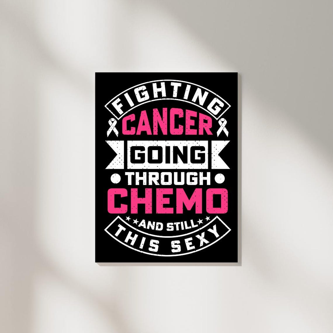 Fighting Cancer Going Through Chemo Survivor Strength Quote Poster
