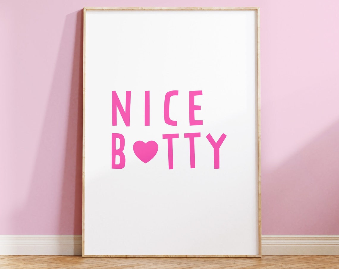 Nice Botty Pink Heart Cheeky Playful Funny Bathroom Quote Poster