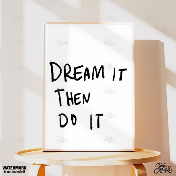 Dream It Then Do It Brush Lettering Minimalist Motivational Poster