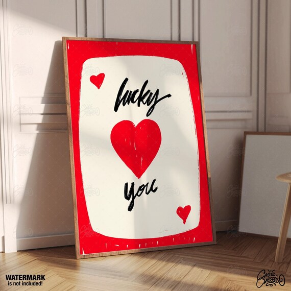 Lucky You Red Heart Playing Card Style Romantic Love Quote Poster