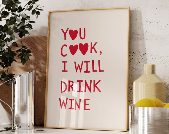 Funny Wine Print Cute Cooking Decor Funny Kitchen Wall Art Heart Typography Poster Chef Print Trendy Wine Art Print 1 Print