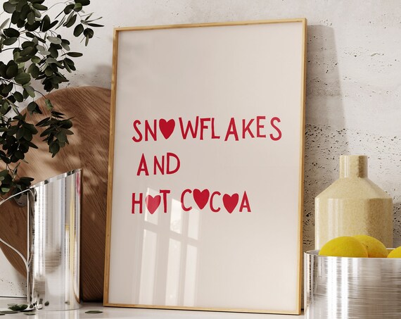 Snowflakes And Hot Cocoa Red Heart Typography Christmas Quote Poster