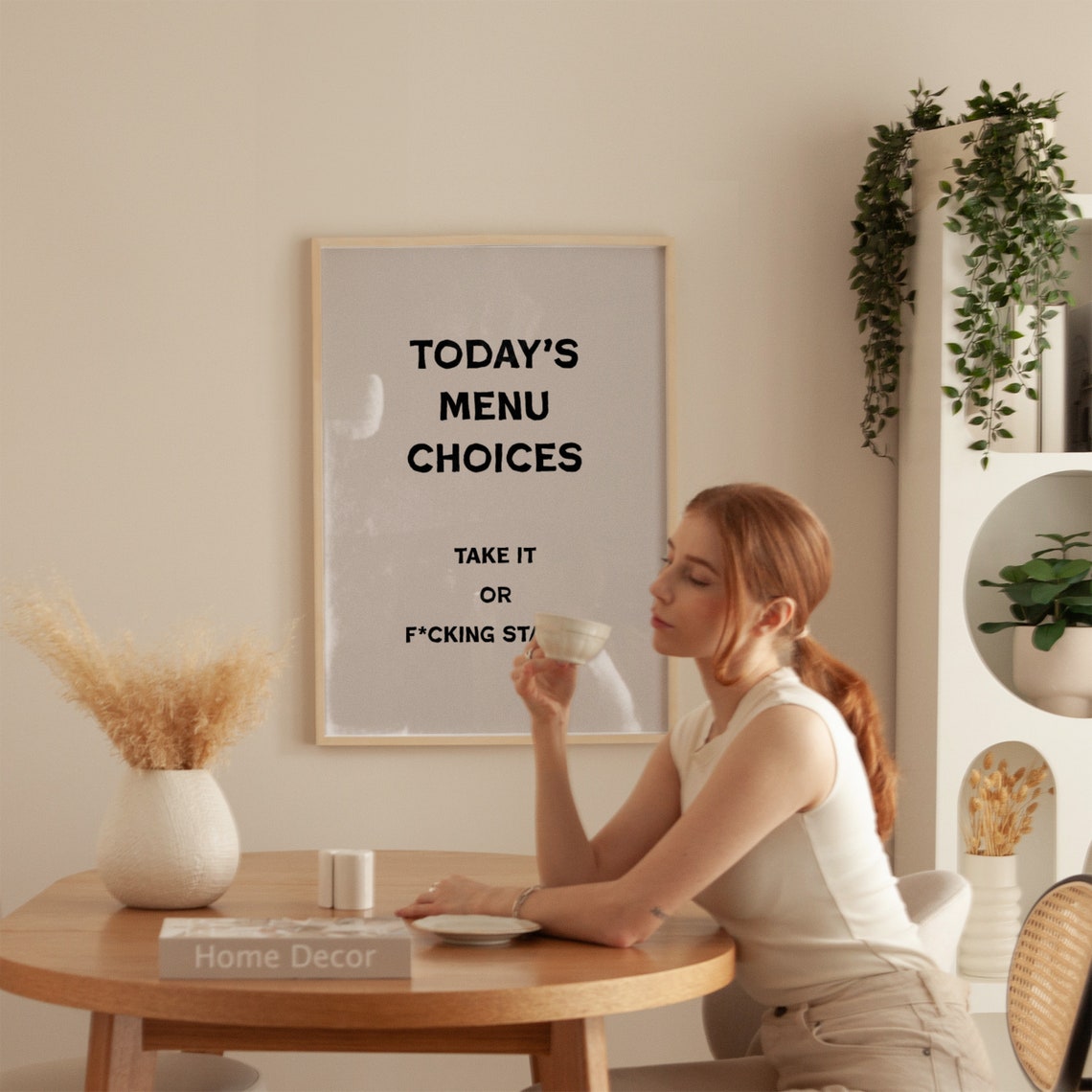 Today's Menu Choices Take It or Starve Funny Kitchen Quote Poster - Image 2