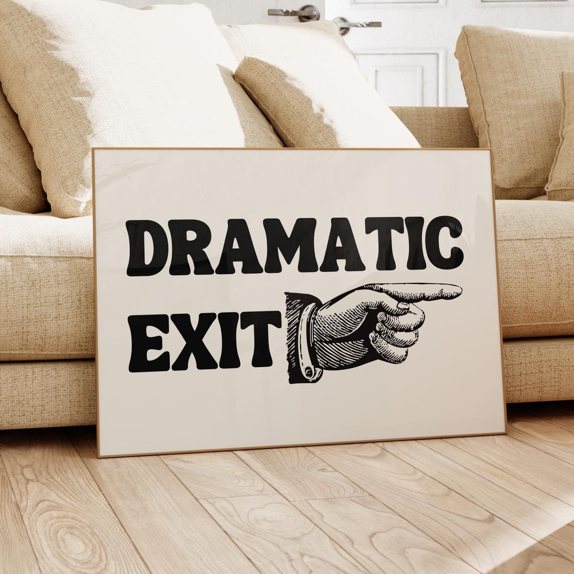 Dramatic Exit Funny Quote Poster Horizontal Retro Apartment Wall Decor