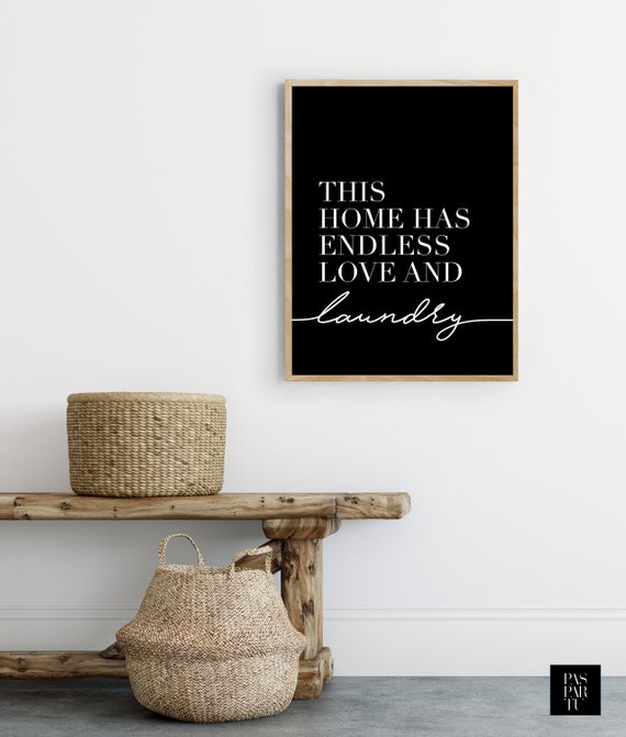 Modern Laundry Room Print Funny Wall Art Laundry Laundry Funny Sign Funny Laundry Print This Home Has Endless Love And Laundry