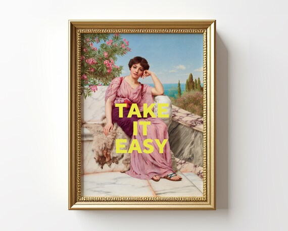 Take It Easy Quote On Vintage Classical Painting Pastel Self Care Wall Art Print