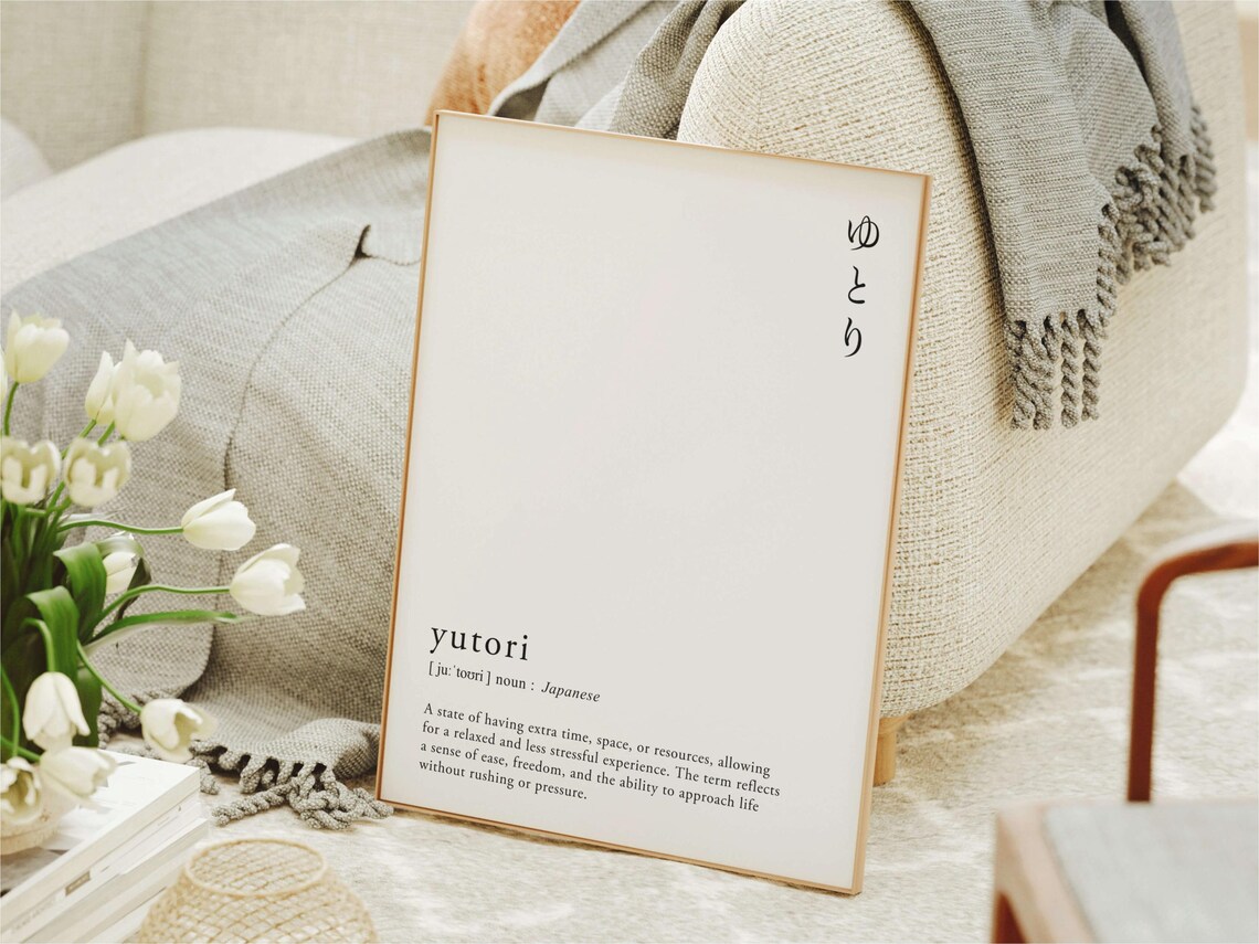 Yutori Definition Japanese Mindfulness Relaxed Living Poster