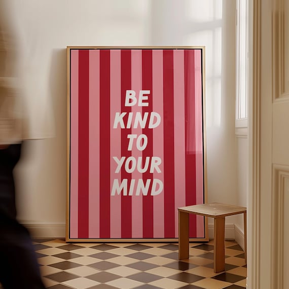 Be Kind To Your Mind Red Pink Striped Typography Quote Wall Art