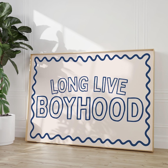 Long Live Boyhood Blue Outline Wavy Border Boys Kids Room Poster