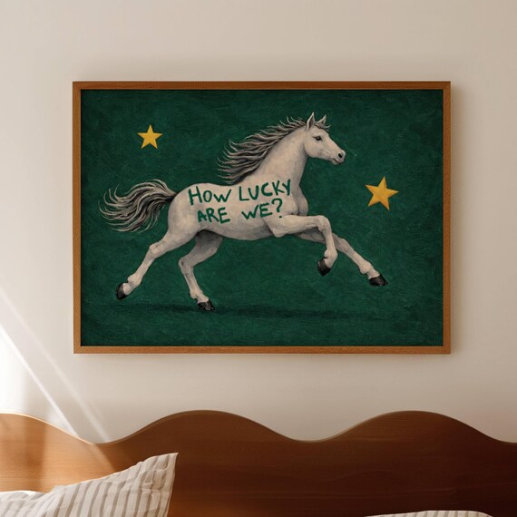 Surreal Eclectic Horse Green Oil Painting Print How Lucky Are We Typography Poster Handdrawn Horizontal Midcentury Modern Western Wall Art