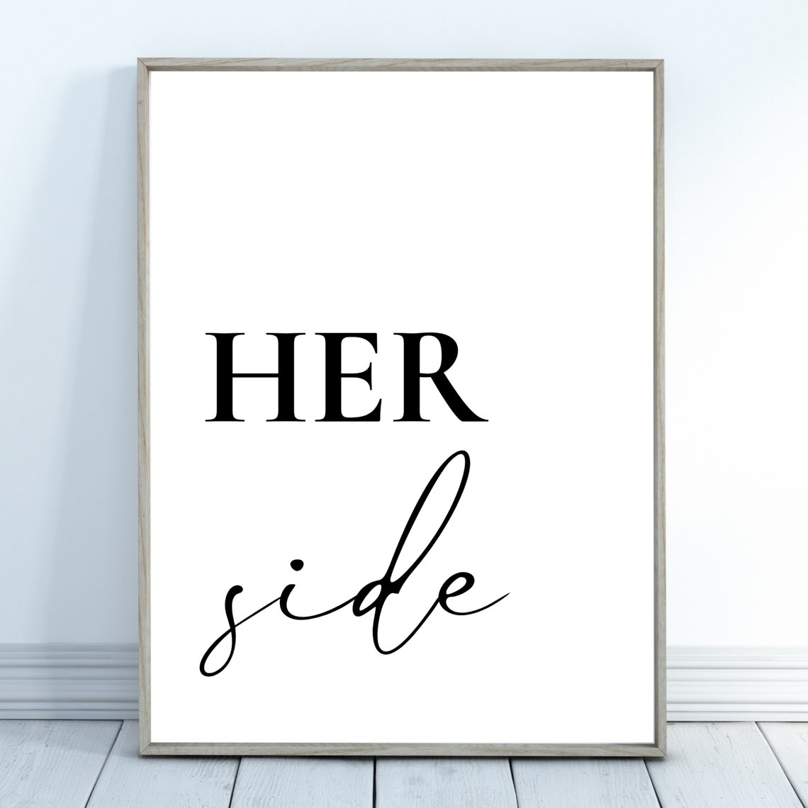 Her Side Bold Serif Script Minimalist Bedroom Sweet Quote Poster