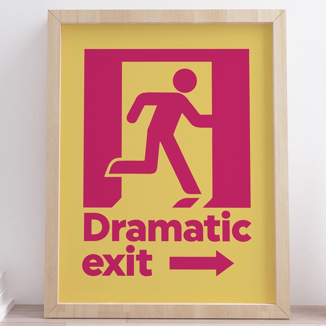 Dramatic Exit Funny Poster Yellow Pink Quirky Dopamine Wall Decor