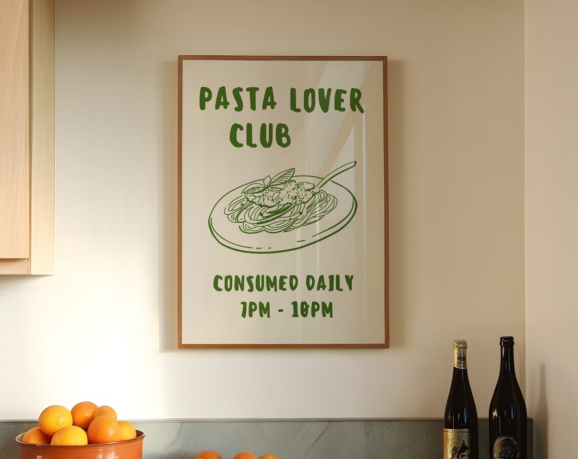 Pasta Lover Club Consumed Daily Green Spaghetti Kitchen Quote Poster
