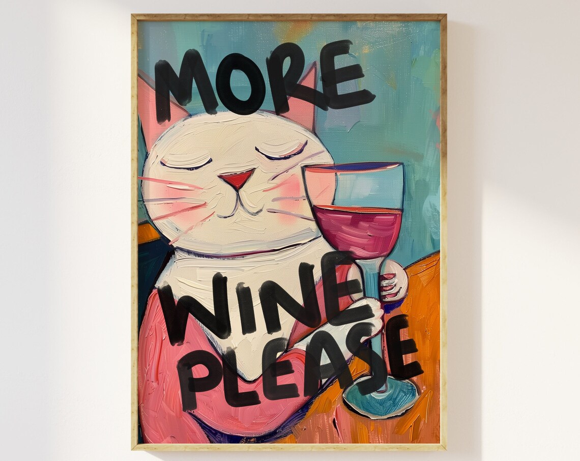 More Wine Please Cat Kitchen Typography Poster