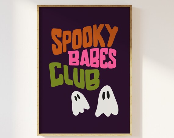 Spooky Babes Club Retro Print Typography Wall Art Autumn Halloween Cute Ghosts Witchy Funky Colourful Art Alternative Spooky Season