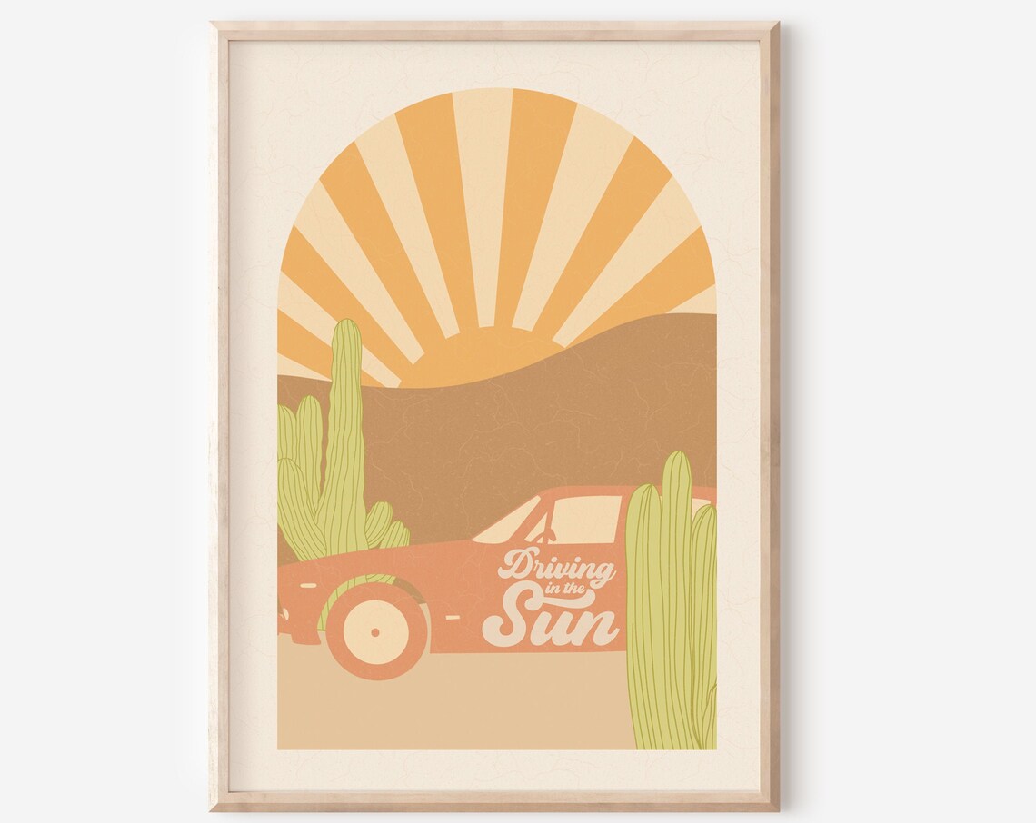 Driving In The Sun Retro Desert Car Cactus 70s Road Trip Art Poster