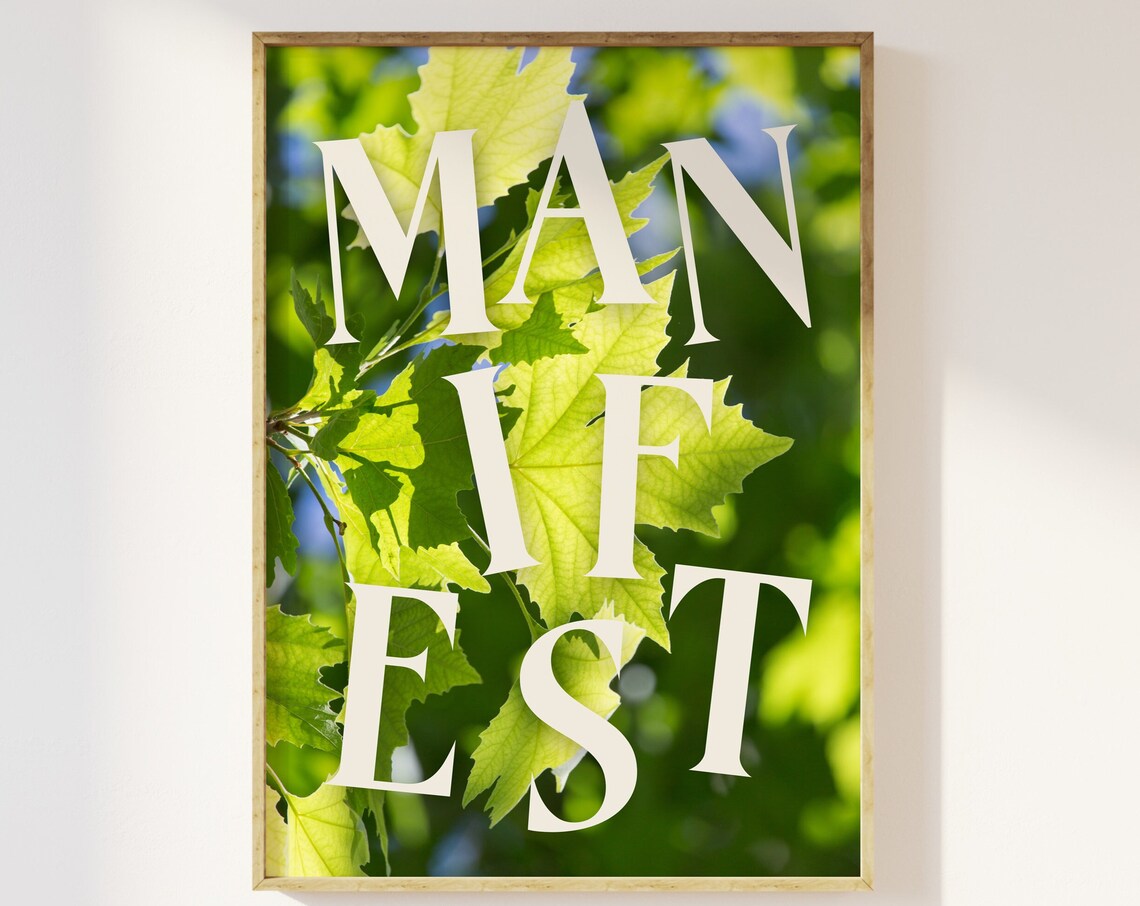 Manifest Green Leaves Foliage Botanical Typography Quote Poster
