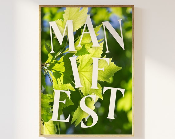 Manifest Typography Foliage Print Nature Leaves Nautral Botanical Spiritual Journey Green Aesthetic Calm Peaceful Home Poster Aura Zen